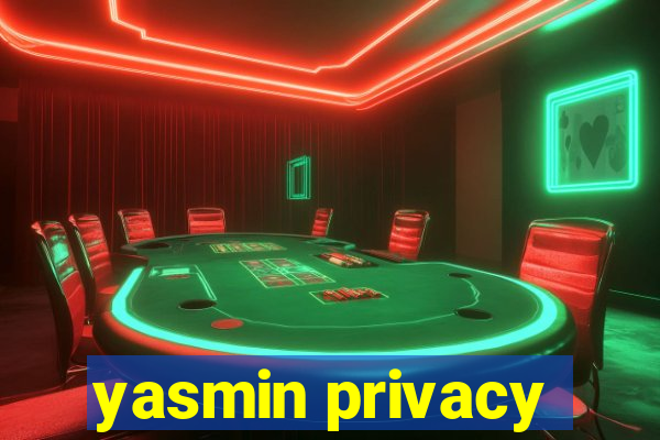 yasmin privacy